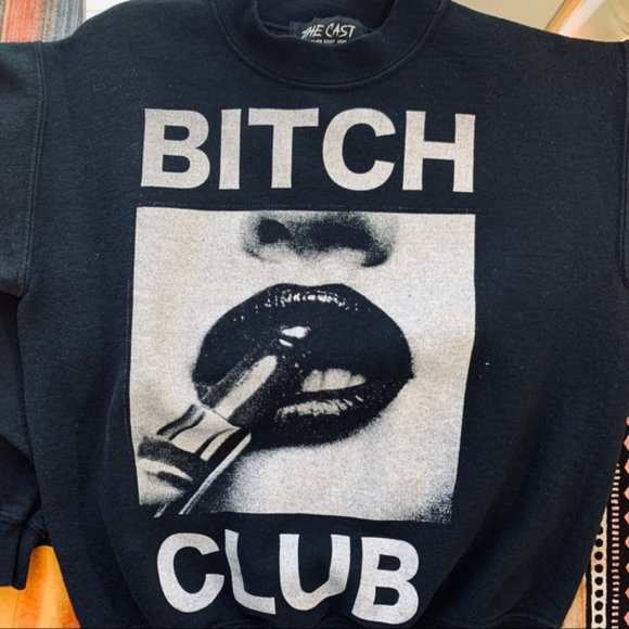 The Cast NYC Bitch Club Sweatshirt - Picture 1 of 4